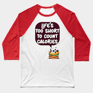 Life's too short Baseball T-Shirt